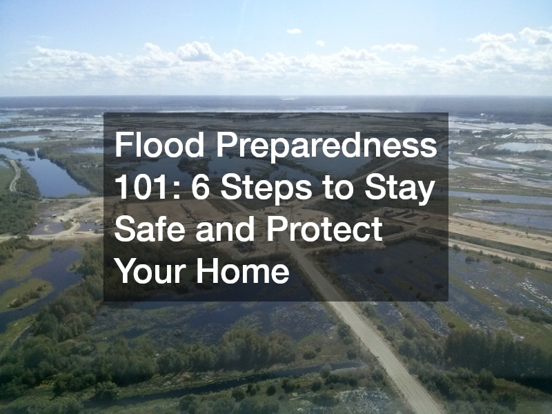 Flood Preparedness 101: 6 Steps to Stay Safe and Protect Your Home